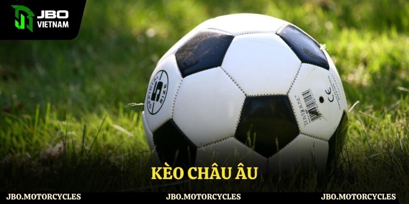 Giới thiệu về kèo châu Âu Giới thiệu về kèo châu Âu