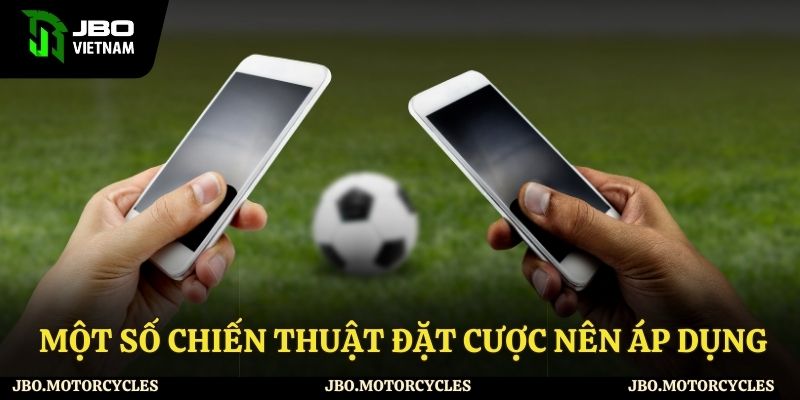 Những chiến thuật đặt cược hiệu quả Những chiến thuật đặt cược hiệu quả