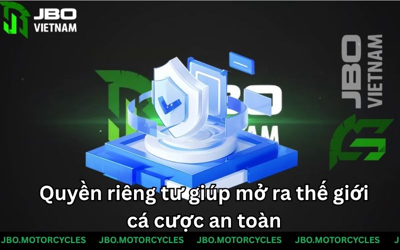 Quyền riêng tư giúp mở ra thế giới cá cược an toàn Quyền riêng tư giúp mở ra thế giới cá cược an toàn
